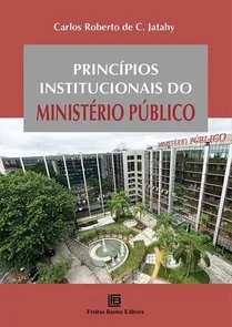 Princípios Institucionais do Ministério Público