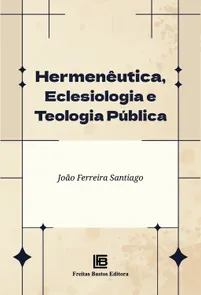 Hermenêutica, Eclesiologia e Teologia Pública