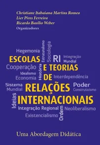 Escolas e Teorias de Relações Internacionais - Uma Abordagem Didática