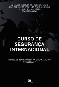 Curso de Segurança Internacional Lições de Teoria Política e Pensamento Estratégico