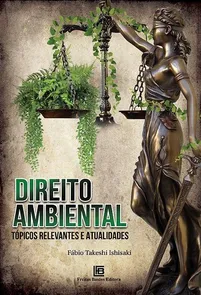 Direito Ambiental Tópicos Relevantes e Atualidades