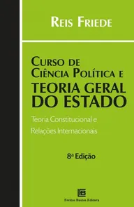 Curso de Ciência Política e Teoria Geral do Estado - 8ª ED.