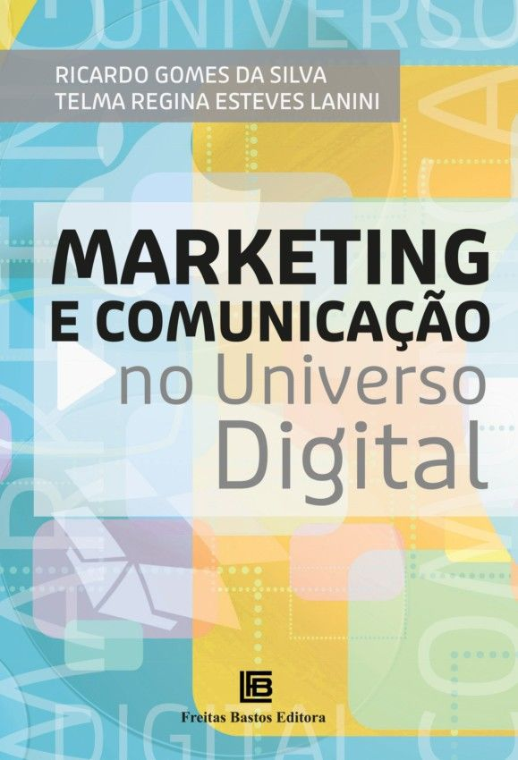 Marketing e Comunicação no Universo Digital